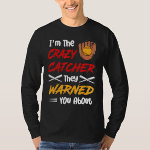 Ik ben de gekke vanger die ze je waarschuwden over t-shirt