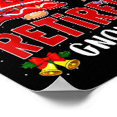 Ik ben de gepensioneerde Gnome kerst pensioen Gnom Poster (Hoek)