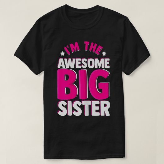 Ik ben de Geweldige Big Sister T-shirt (Design voorkant)