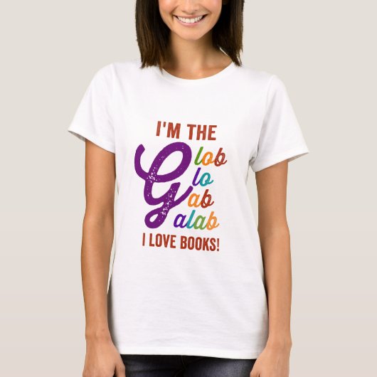 ik ben de glob glo gab galab i love books t-shirt (Voorkant)