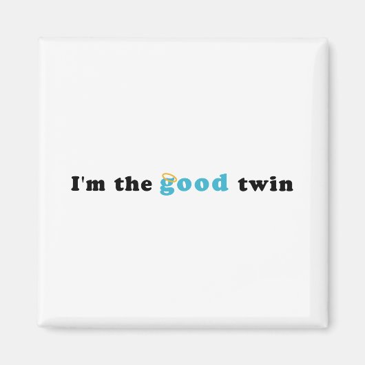 Ik ben de goede tweeling magneet (Voorkant)