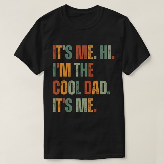 Ik ben de goede vader... het is mijn vaders dag. t-shirt (Design voorkant)