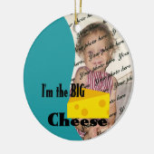 Ik ben de Grote Kaas / Foto Keramisch Ornament (Links)