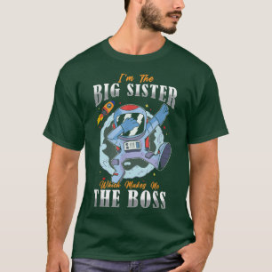 Ik ben de grote zuster die me de baas liefde maakt t-shirt