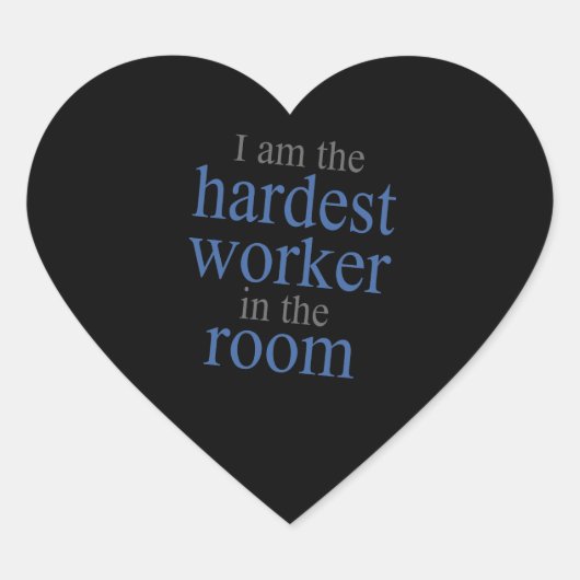 Ik ben de hardste Arbeider in de zaal Hart Sticker (Voorkant)