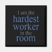 Ik ben de hardste Arbeider in de zaal Magneet (Voorkant)