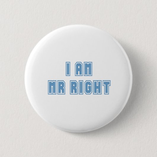 Ik ben de heer Right Ronde Button 5,7 Cm (Voorkant)