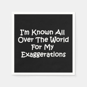 Ik ben de hele wereld rond bekend servet