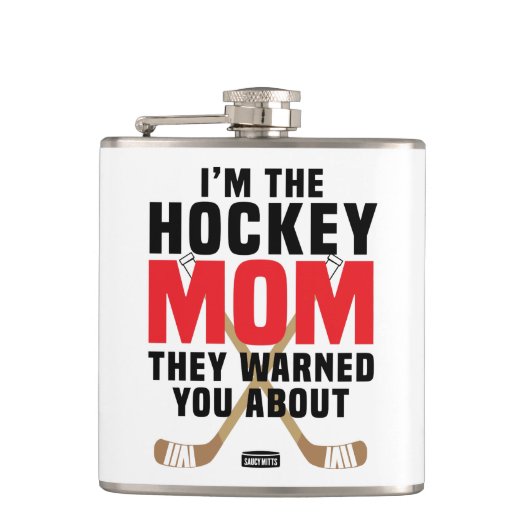 Ik ben de Hockey Mam die je waarschuwde over Rood Heupfles (Voorkant)