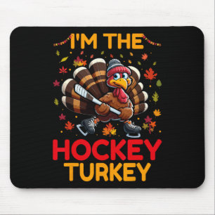 Ik ben de Hockey Turkey Thanksgiving Day Hockey Sp Muismat