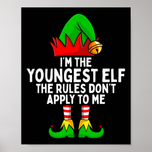 Ik ben de jongste Elf-familie die kerstmis heeft. Poster