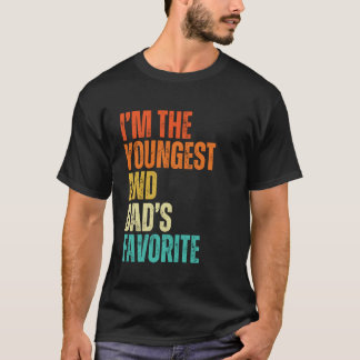 Ik ben de jongste en papa's favoriete mannen, vrou t-shirt