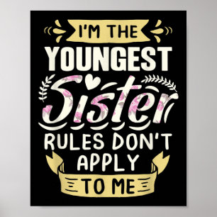 Ik ben de jongste zus, regels gelden niet voor mij poster