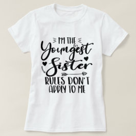 Ik ben de jongste zus verjaardag stiefzus Funny T-shirt