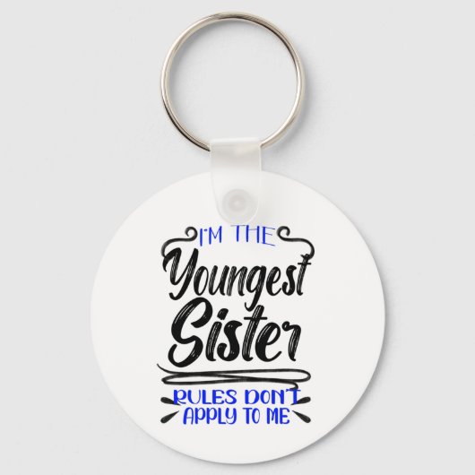 Ik ben de jongste zuster-regels die niet op mij va sleutelhanger (Voorkant)