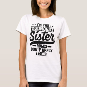 Ik ben de jongste zuster-regels die niet op mij va t-shirt