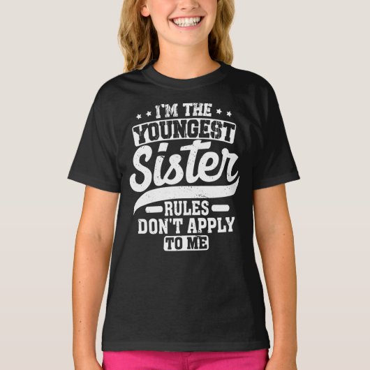 Ik ben de jongste zuster-regels die niet op mij va t-shirt (Voorkant)