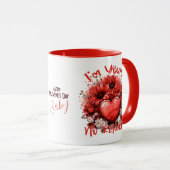 Ik ben de jouwe geen restitutie Valentijnsdag koff Mok (Voorkant rechts)
