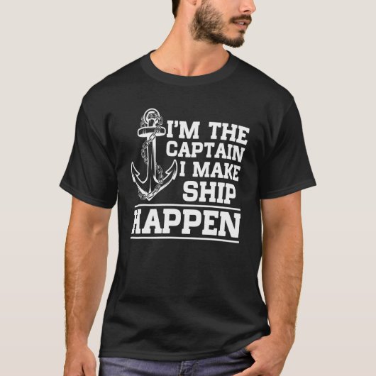 Ik ben de kapitein die ik maak dat Ship Boating Mo T-shirt (Voorkant)
