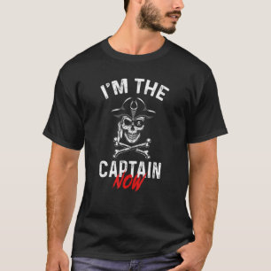 Ik ben de kapitein nu Funny Boat Kapitein Gezegde T-shirt