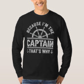 Ik ben de kapitein van de zeilboot t-shirt (Voorkant)