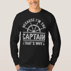 Ik ben de kapitein van de zeilboot t-shirt