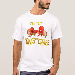 Ik ben de KONING VAN KRABBEN!! T-shirt
