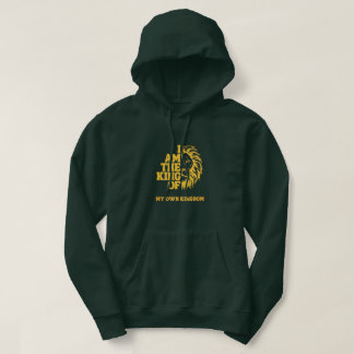 "Ik ben de koning van mijn eigen koninkrijk" Hoodie