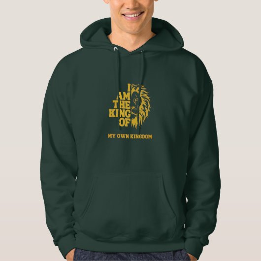 "Ik ben de koning van mijn eigen koninkrijk" Hoodie (Voorkant)