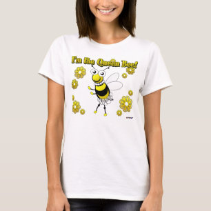 Ik ben de koningin Bee. T-shirt