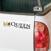 Ik ben de koningin, ga ermee om bumpersticker (Op Truck)