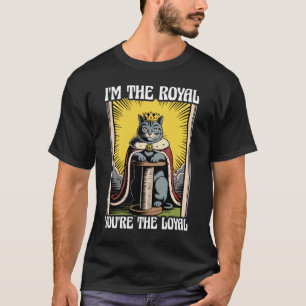 Ik ben de koninklijke jij bent de trouwe grappige t-shirt