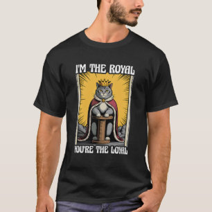 Ik ben de koninklijke jij bent de trouwe schattige t-shirt