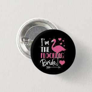 Ik ben de kudde bruid Flamingo vrijgezellenfeest Ronde Button 3,2 Cm