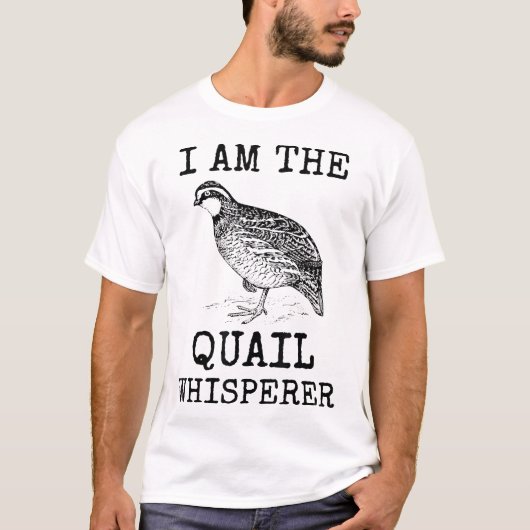 Ik ben de kwartel fluisteraar t-shirt (Voorkant)