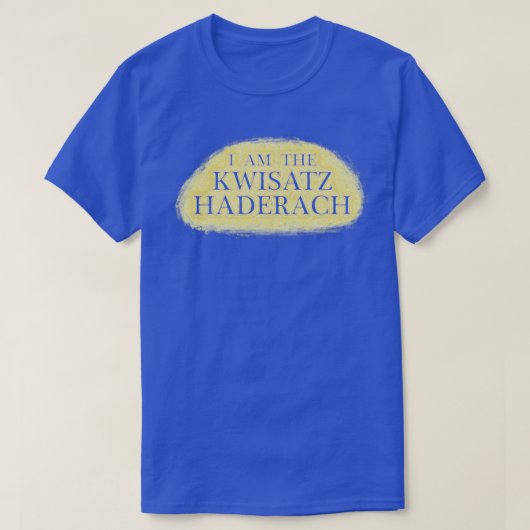 Ik ben de Kwisatz Haderach T-shirt (Design voorkant)