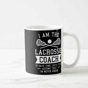 Ik ben de Lacrosse Coach om tijd te besparen Ik be Koffiemok