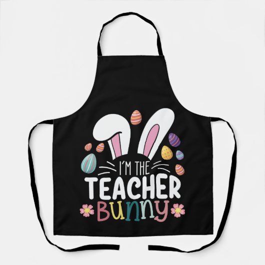Ik ben de leraar Bunny Easter-paaswedstrijd Schort (Voorkant)