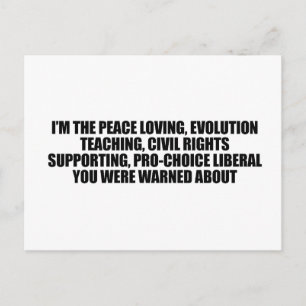 Ik ben de liberaal waar je voor gewaarschuwd werd briefkaart