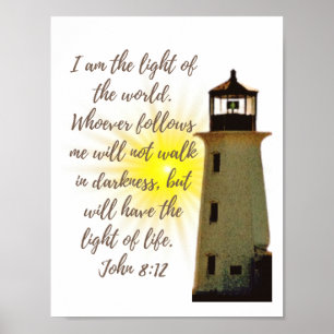 Ik ben de Lichte John 8:12 met Light House Poster
