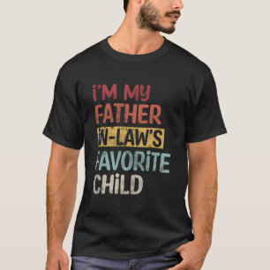 IK Ben De Lievelingskind Van Mijn Schoonvader Vade T-shirt