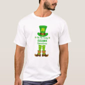 Ik ben de Lucky Cleaner Leprechaun Funny St. Patri T-shirt (Voorkant)