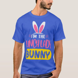 Ik ben de Lunch Lady Bunny Rabbit Ears Cangy Eas T-shirt