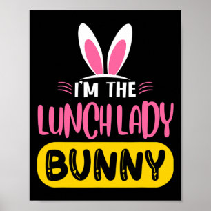 Ik ben de lunchdame konijn konijnenoren ei grappig poster