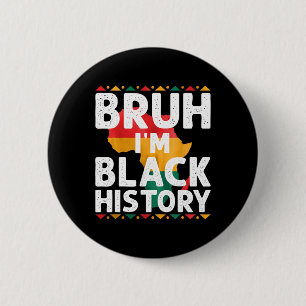 Ik ben de maand van de zwarte geschiedenis Afro-Am Ronde Button 5,7 Cm