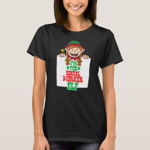 Ik ben de maatschappelijk werker elf vrouw elf elf t-shirt