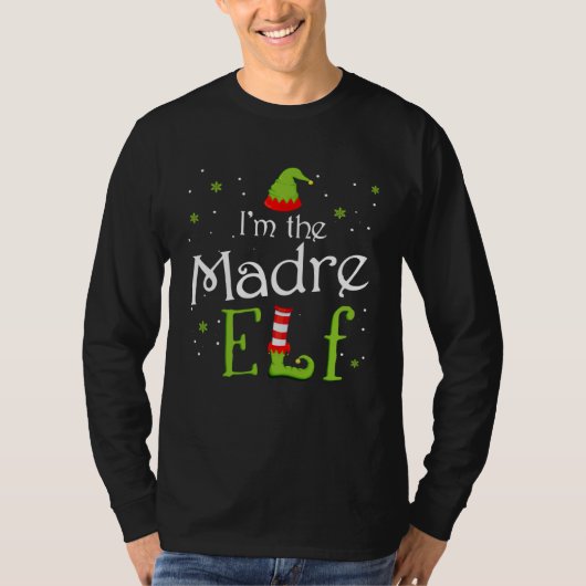 Ik ben de Madre Elf Xmas Matching Kerstmis Voor Fa T-shirt (Voorkant)