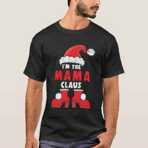 Ik ben de Mama Claus Kerstfamilie die de Kerstman T-shirt