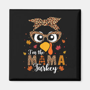 Ik ben de Mama Turkije Matching Family Thanksgivin Magneet
