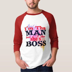 Ik ben de MAN maar Zij is de BOSS T-shirt